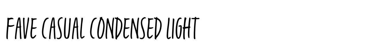 Fave Casual Condensed Light